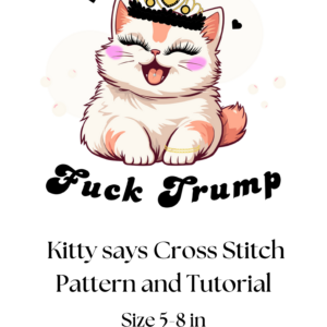 Anti-Trump Cross Stitch Pattern PDF - Funny Political Kitten Embroidery - Instant Download